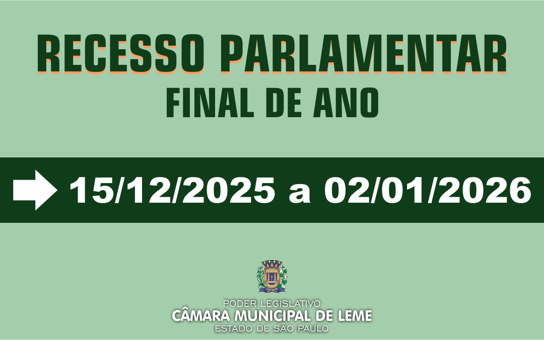 Câmara Municipal de Leme entra em recesso parlamentar