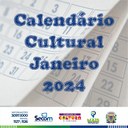 Calendário Cultural - Janeiro 2024