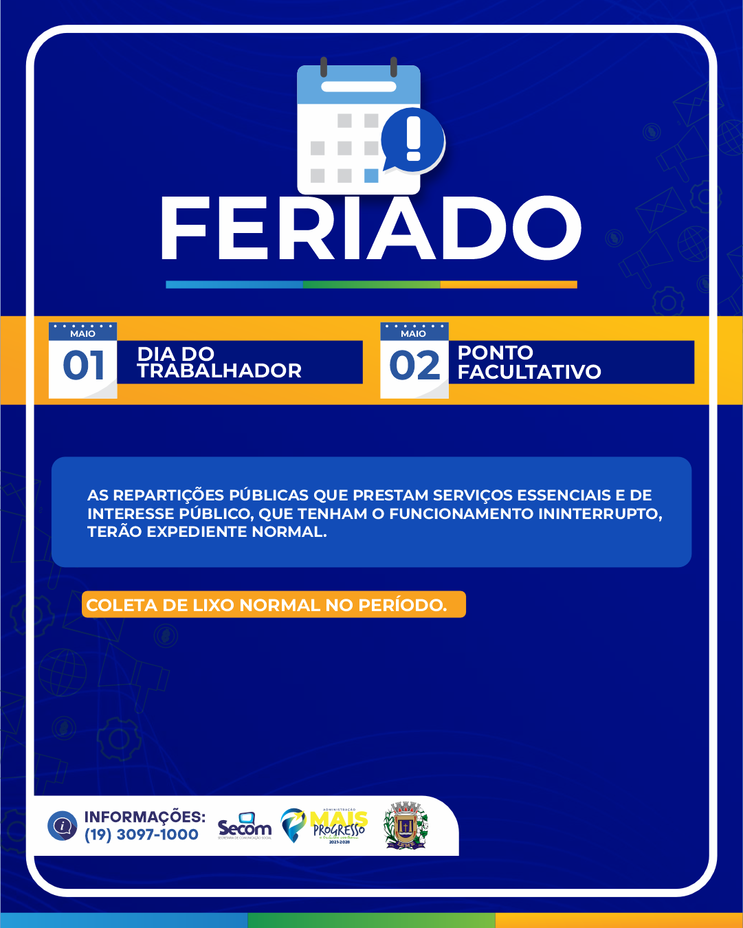 FERIADO NACIONAL – 1º DE MAIO - DIA DO TRABALHADOR