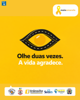 Maio Amarelo reforça a importância da empatia e da responsabilidade no trânsito