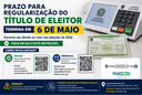 Prazo para regularização do título eleitoral termina em 6 de maio